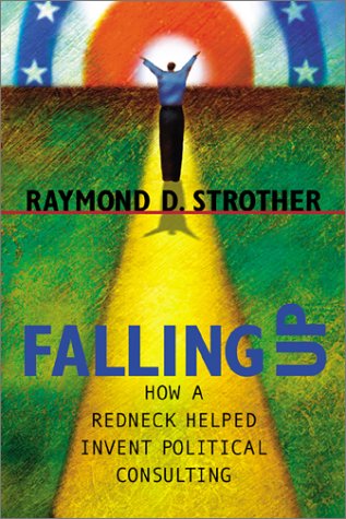Meet Raymond Strother The Father of Political Consulting 3